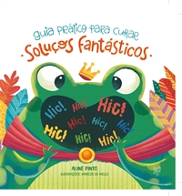 Guia prático para curar soluços fantásticos